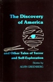 The Discovery of America and Other Tales of Terror and Self-Exploration