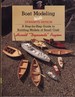 Boat Modeling with Dynamite Payson: A Step-By-Step Guide to Building Models of Small Craft