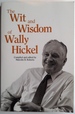 The Wit & Wisdom of Wally Hickel