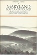 Maryland Lost and Found: People and Places From Chesapeake to Appalachia