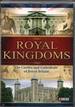 Royal Kingdoms The Castles and Cathedrals of Royal Britain