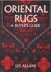 Oriental Rugs: a Buyer's Guide