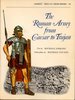 The Roman Army From Caesar to Trajan (Men-at-Arms 46)