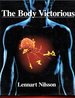 Body Victorious: the Illustrated Story of Our Immune System and Other Defences of the Human Body