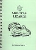 A Little Book of Monitor Lizards: A Guide to the Monitor Lizards of the World and Their Care in Captivity
