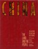 China: the Land and the People: the History, the Art, and the Science