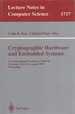 Cryptographic Hardware and Embedded Systems: First International Workshop, Ches'99 Worcester, Ma, Usa, August 12-13, 1999 Proceedings (Lecture Notes in Computer Science #1717)