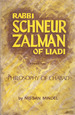 The Philosophy of Chabad: Rabbi Schneur Zalman of Liadi, Volume 2