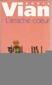 L'Arrache-Coeur (Le Livre De Poche) (French Edition)