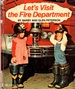 Let's Visit the Fire Department Golden Book