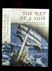 The Way of a Ship: a Square-Rigger Voyage in the Last Days of Sail