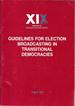 Guidelines for Election Broadcasting in Transitional Democracies