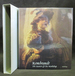 Rembrandt: the Master & His Workshop: Paintings