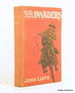The Invaders: a Story of the "Hole-in-the-Wall" Country