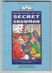 The Mystery of the Secret Snowman
