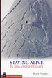 Staying Alive in Avalanche Terrain