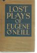 Lost Plays of Eugene O'Neill