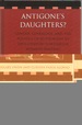 Antigone's Daughters? : Gender, Genealogy and the Politics of Authorship in 20th-Century Portuguese Women's Writing