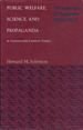 Public Welfare, Science, and Propaganda in Seventeenth Century France: the Innovations of Theophraste Renaudot