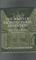 The Roots of Architectural Invention: Site, Enclosure, Materials