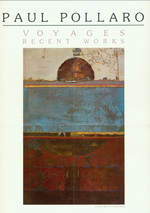 Paul Pollaro: Voyages. Recent Works February 16-March 5, 1983