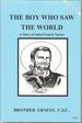 The Boy Who Saw the World a Story of Saint Francis Xavier