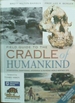 Field Guide to the Cradle of Humankind Sterkfontein, Swartkrans, Kromdraai & Environs World Heritage Site New Edition Fully Revised and Updated