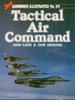 Tactical Air Command (Warbirds Illustrated No. 39)