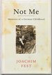 Not Me: Memoirs of a German Childhood