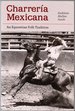 Charreria Mexicana: an Equestrian Folk Tradition