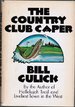 The Country Club Caper