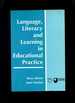 Language, Literacy and Learning in Educational Practice