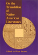 On the Translation of Native American Literatures