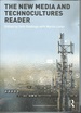 The New Media and Technocultures Reader