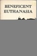 Beneficent Euthanasia