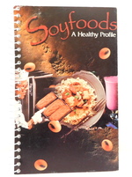 Soyfoods a Healthy Profile