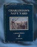 Charleston's Navy Yard: a Picture History