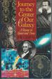 Journey to the Center of Our Galaxy: a Voyage in Space and Time