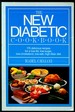 The New Diabetic Cookbook: 175 Delicious Recipes for a Low-Fat, Low-Sugar, Low-Cholesterol, Low-Salt, High-Fiber Diet