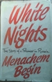 White Nights; the Story of a Prisoner in Russia