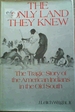 The Only Land They Knew; the Tragic Story of the American Indians in the Old South