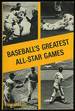 Baseball's Greatest All-Star Games