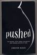 Pushed: the Painful Truth About Childbirth and Modern Maternity Care