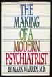 The Making of a Modern Psychiatrist