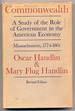 Commonwealth: a Study of the Role of Government in the American Economy: Massachusetts, 1774-1861