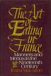 The Art of Eating in France (Manners and Menus in the Nineteenth Century)