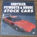 Chrysler, Plymouth & Dodge Stock Cars (Enthusiast Color)