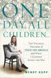 One Day, All Children...: the Unlikely Triumph of Teach for America and What I Learned Along the Way