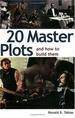 20 Master Plots: and How to Build Them