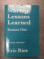 Startup Lessons Learned-Season One